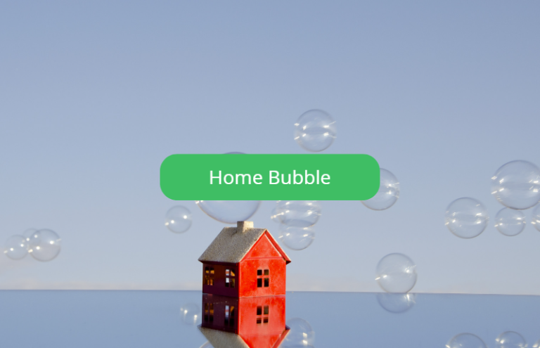 home bubble